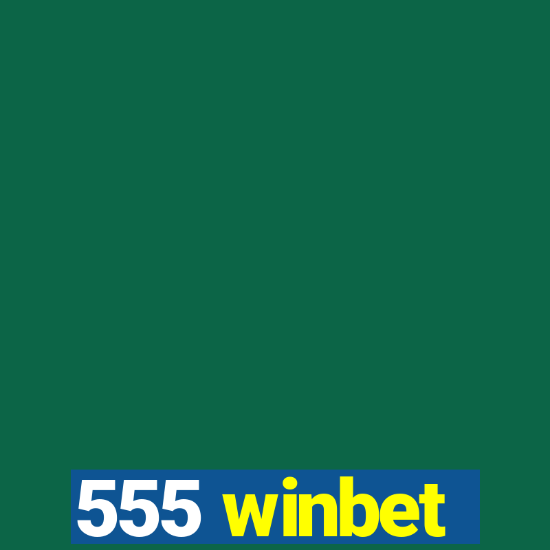 555 winbet